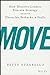 Move: How Decisive Leaders Execute Strategy Despite Obstacles, Setbacks, and Stalls