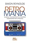 Retromania. Music...