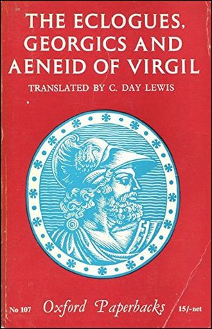The Eclogues, Georgics and Aeneid of Virgil (Paperback)
