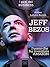 Jeff Bezos. L’uomo che ha inventato Amazon (Italian Edition)