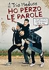 Ho perzo le parole by Trio Medusa Ho perzo le parole by Trio Medusa