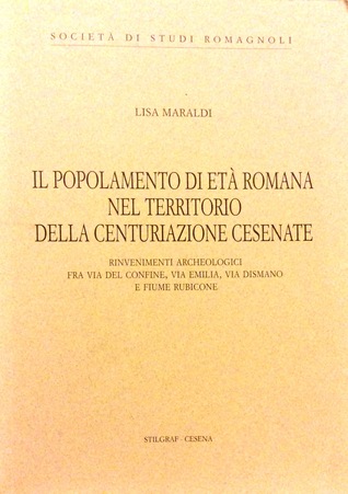 Il popolamento di età romana nel territorio della centuriazione cesenate (Paperback)