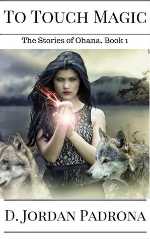 To Touch Magic (The Stories of Ohana #1)