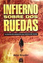 Infierno sobre dos ruedas. La carrera de resistencia más extrema del mundo.