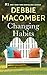 Changing Habits by Debbie Macomber