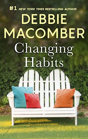 Changing Habits: A Heartwarming Contemporary Romance and Women’s Fiction Novel of Lifelong Friendship