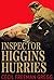 Inspector Higgins Hurries: Being a Day in His Life