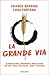 La Grande Via: Alimentazion...