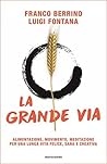 La Grande Via: Al...