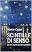 SCINTILLE DI SENSO: Per una logoterapia del quotidiano (Italian Edition)