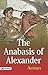 The Anabasis of Alexander by Arrian