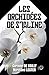 Les Orchidées de Staline (P...