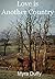 Love is Another Country by Myra Duffy