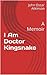 I Am Doctor Kingsnake: A Memoir