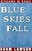 Blue Skies Fall (Cigars and...
