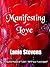 Manifesting Love: Love Spell Edition: How to Cast a Love Spell, How to Love Yourself, Make Him Chase You, Get Your Ex Back, Hypnotize Anyone & Raise Your ... Expert & Dating Expert Book 5)