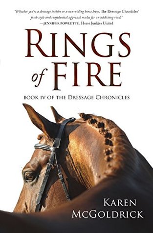 Rings of Fire: Book IV of The Dressage Chronicles (Kindle Edition)