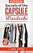 Secrets of the Capsule Wardrobe: : How to Find Your Personal Style and Build Your Dream Wardrobe
