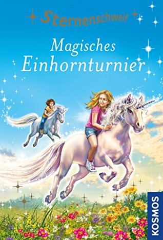 Magisches Einhornturnier (Sternenschweif, #53)