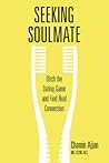 Seeking Soulmate:...
