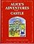 Alice's Adventures At The Castle by Diane Miller