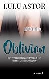 Oblivion: between black and white lie many shades of gray (Oblivion Duet Book 1)