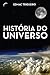 História do universo (Portuguese Edition)