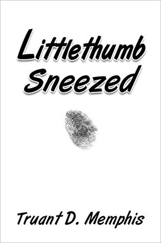 Littlethumb Sneezed (Kindle Edition)
