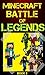 Minecraft: Battle of Legends Book 3