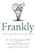 Frankly: Effectively give (and receive) vital feedback