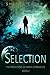 Selection (The Protectors of Earth Chronicles Book 2)