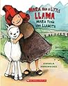 Maria Had a Little Llama / María Tenía Una Llamita by Angela  Dominguez
