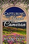 Capturing the Heart of a Cameron by Meara Platt