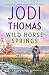Wild Horse Springs (Ransom Canyon, #5)