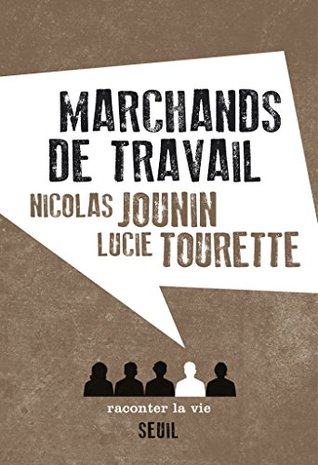 Marchands de travail (NON FICTION) (French Edition)