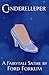 Cinderelleper: A Fairytale ...