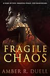 Fragile Chaos by Amber R. Duell