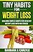 Tiny Habits For Weight Loss: Building Simple Habits For Healthy Weight Loss With No Stress