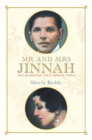 Mr. and Mrs. Jinnah: The Marriage that Shook India