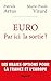 Euro. Par ici la sortie ?