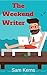 The Weekend Writer: How to ...