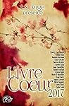 L'ivre Coeur 2017 (La Romance) by Thierry Paul Valette