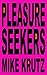 Pleasure Seekers