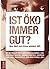 Ist öko immer gut?