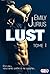 Lust - Tome 1 (Collection Luxure L&R)