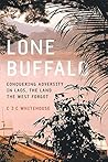 Lone Buffalo: conquering adversity in Laos, the land the West forgot
