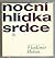 Noční hlídka srdce