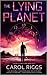 The Lying Planet