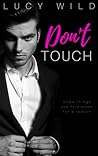 Don't Touch by Lucy Wild