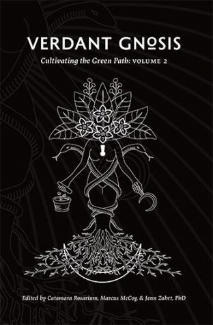 Verdant Gnosis: Cultivating the Green Path Volume 2